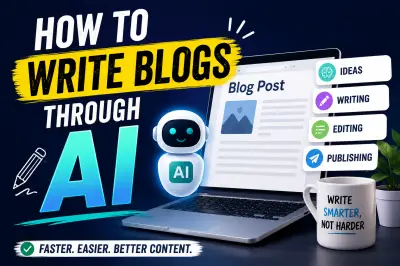 How to Write Blogs Through AI in 2026