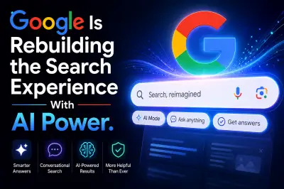 Google Is Rebuilding Search With AI — The Future of Search Has Begun