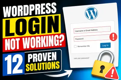 WordPress Login Not Working? 12 Proven Solutions That Actually Fix the Problem
