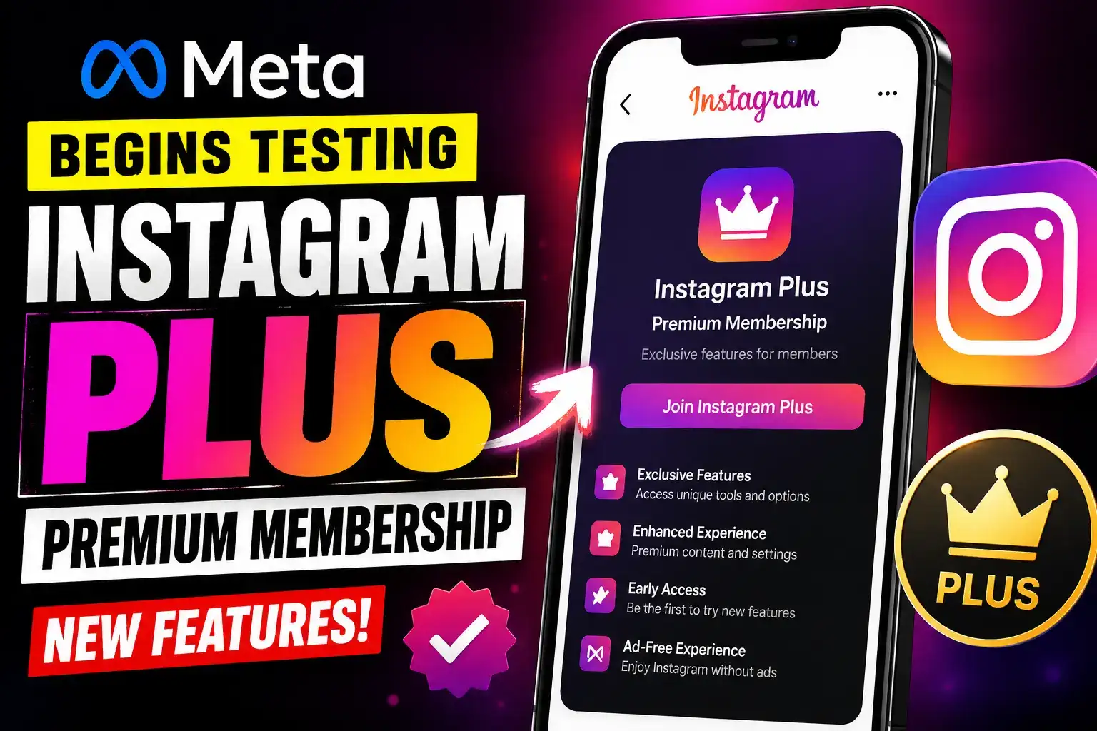 Meta Begins Testing Premium “Instagram Plus” Membership With New Features