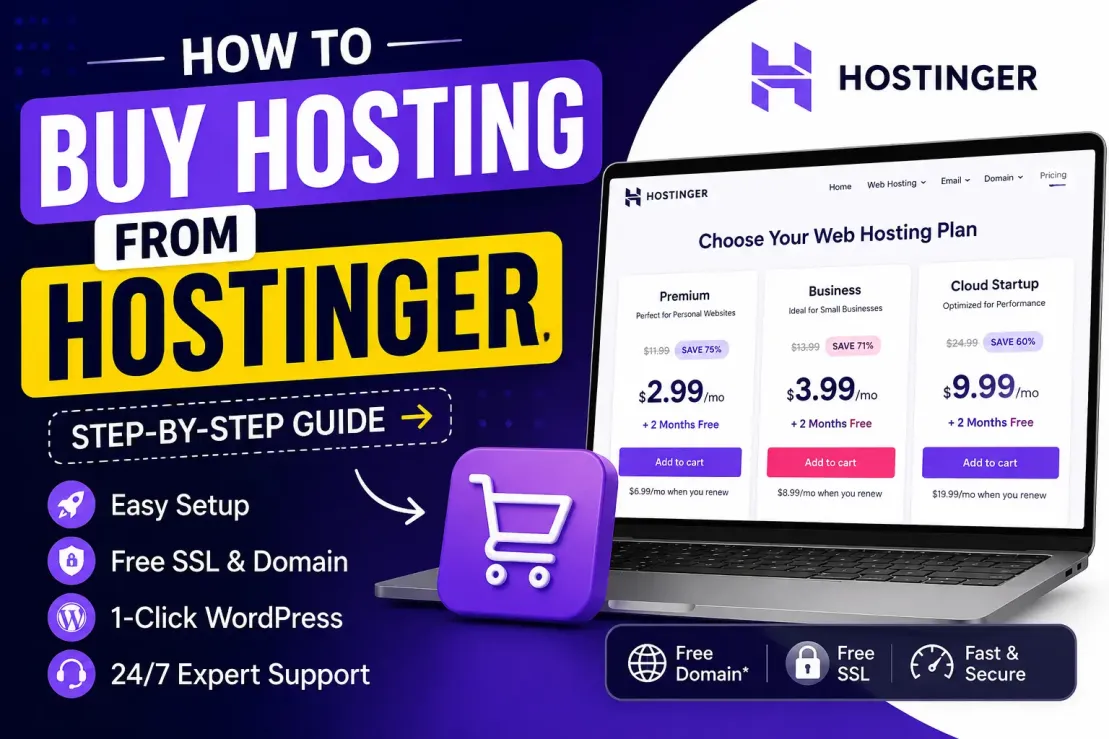 How to Buy Hosting from Hostinger: A Complete Beginner’s Guide to Launching Your Website the Right Way